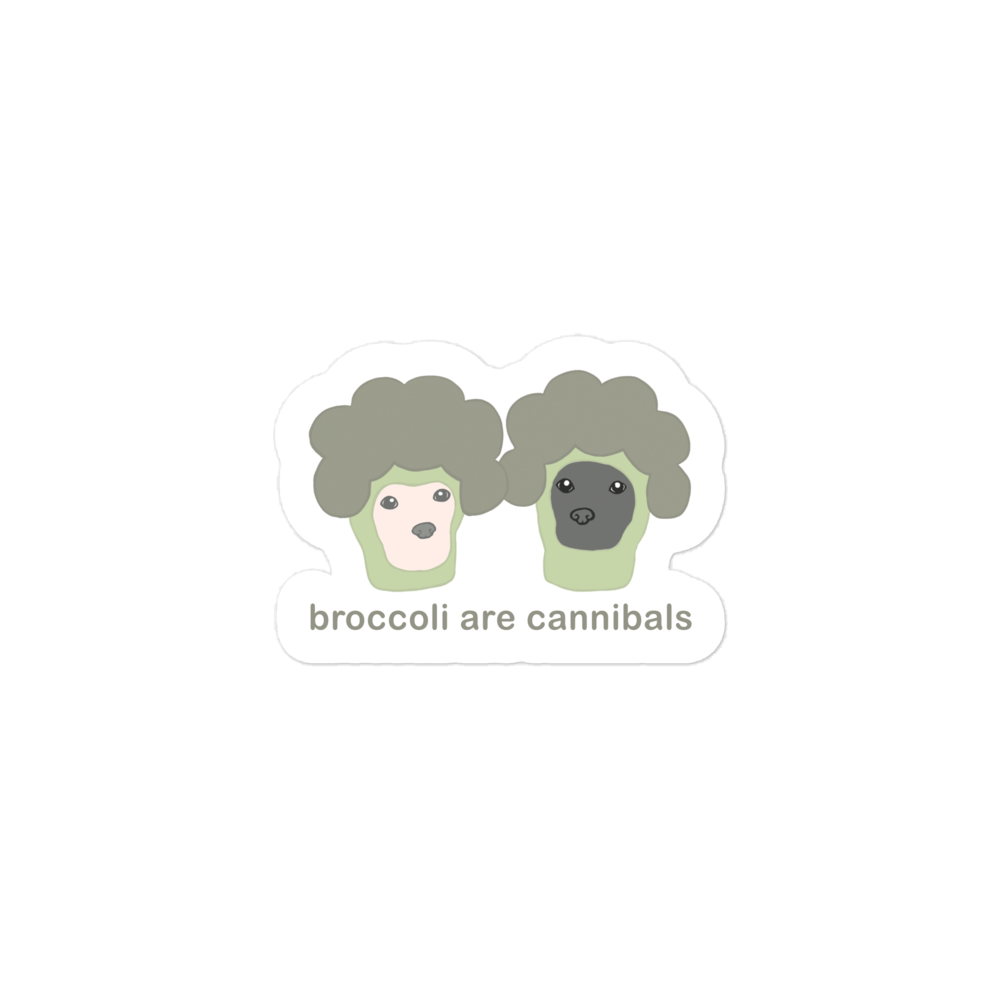 "Broccoli are Cannibals" No Border Pair Bubble-free stickers