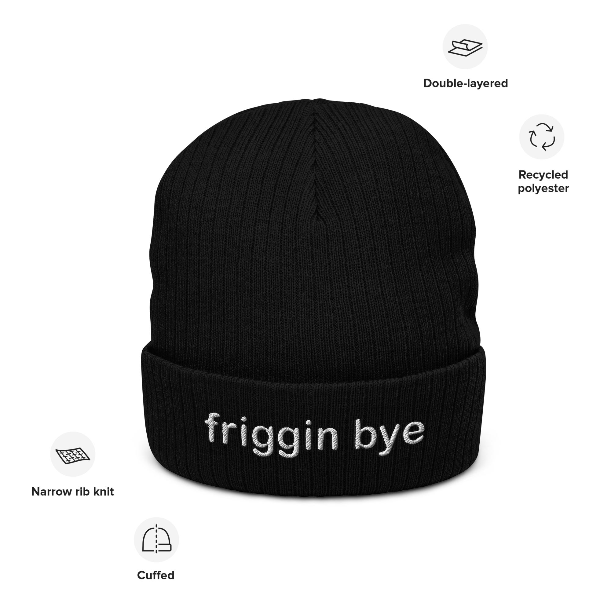 "Friggin Bye" Embroidered Adult Beanie Ribbed Knit Hat