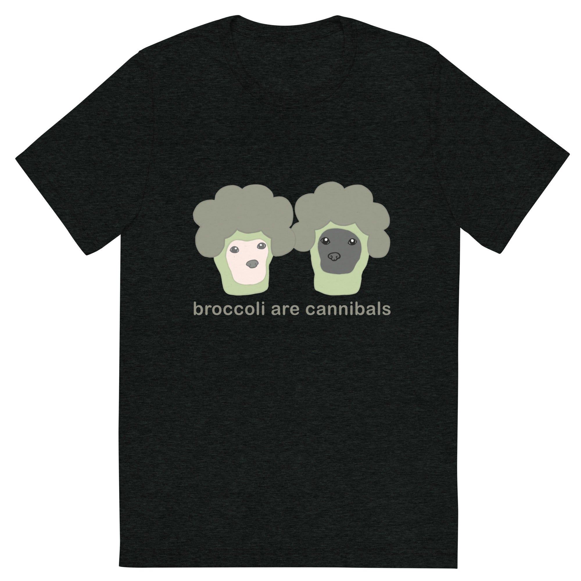 "Broccoli Are Cannibals" Adult Unisex Short sleeve t-shirt